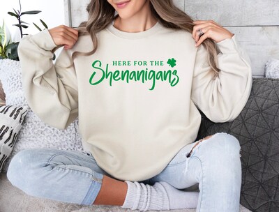 St. Patrick's Day Sweatshirt, Here For The Shenanigans Sweatshirt, St Patrick's Shirt - image1